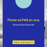 Promotional banner: 'Piloter sa PME en 2026' with subtitle 'Stop au flou financier' and site www.marcea.fr on a blue panel.