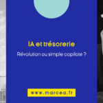 Banner for a French article: blue central panel with yellow headline 'IA et trésorerie' and subtitle 'Révolution ou simple copilote ?', plus the site URL www.marcea.fr; grayscale businesspeople on the left and a hand drawing on a board on the right.